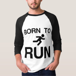 GEBOREN UM ZU Laufen T-Shirt