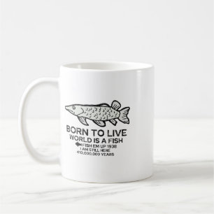 Geboren um zu leben Welt ist ein Fisch Lustiger An Kaffeetasse