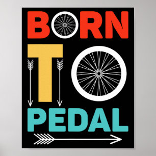 Geboren um zu Radfahren Radfahrer Lustig Fahrradli Poster