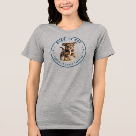 Geboren um zu rennen...gezwungen zum Welpentrainin Tri-Blend Shirt
