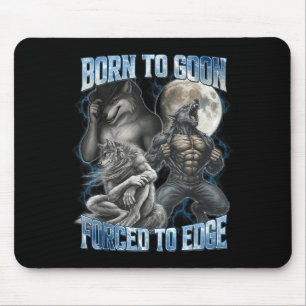 Geboren um zu Streber gezwungen zu kanten Lustige Mousepad