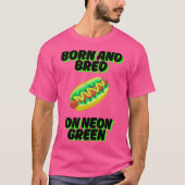Geboren und gezüchtet auf Neon Green Chicago Relis T-Shirt (Vorderseite)