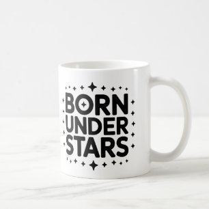 Geboren unter Sternen Tasse - Astrologie Kaffee Cu