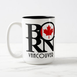 GEBOREN Vancouver (kanadische Flagge) 15oz Zweifarbige Tasse