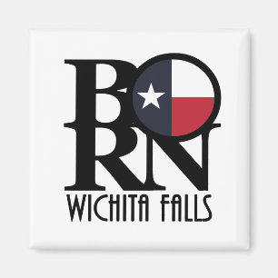 GEBOREN Wichita Falls Texas Magnet