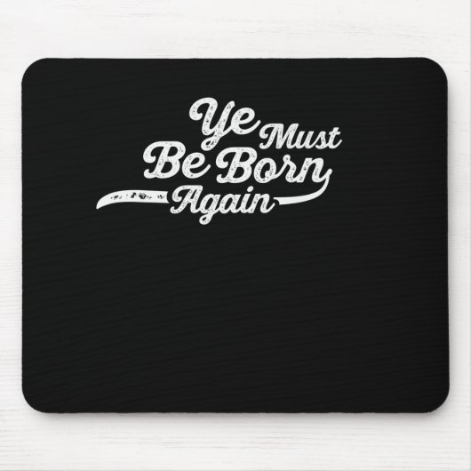 Geboren wieder: Eine moderne Botschaft Mousepad (Vorne)
