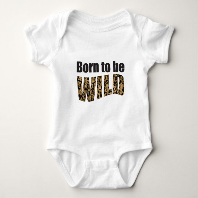 Geboren, WILD zu sein Baby Strampler (Vorderseite)