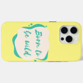 geboren, wild zu sein Case-Mate iPhone hülle (Rückseite (Horizontal))