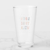 Geboren, wild zu sein glas (Rückseite)