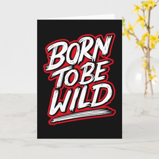 Geboren, wild zu sein karte (Gelbe Blume)