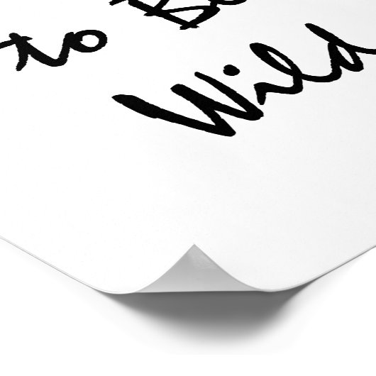 Geboren Wild zu sein. Poster (Ecke)