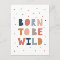 Geboren, wild zu sein