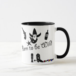 Geboren, wild zu sein - Tasse