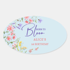Geboren, wilde Blume zu blühen Kindergeburtstag Ovaler Aufkleber