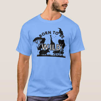 Geboren, wilde Silhouetten zu sein T-Shirt