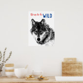 Geboren, Wilder Schwarze und Weiße Wolf Motivieren Poster (Küche)