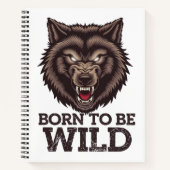 Geboren, Wilder Wolf zu sein: Ungezähmter Alpha-Ge Notizblock (Vorderseite)
