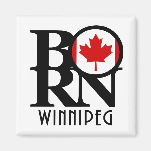 GEBOREN Winnipeg Kanada Magnet (Vorne)
