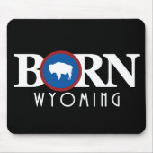 GEBOREN Wyoming Mousepad (Vorne)