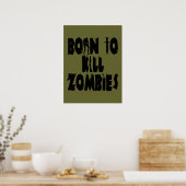 Geboren, Zombies zu töten Poster (Küche)