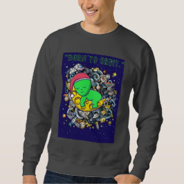 geboren zu Alien im Orbit schlafend Sweatshirt