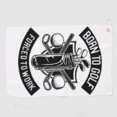 Geboren zu arbeiten golfhandtuch (Horizontal)