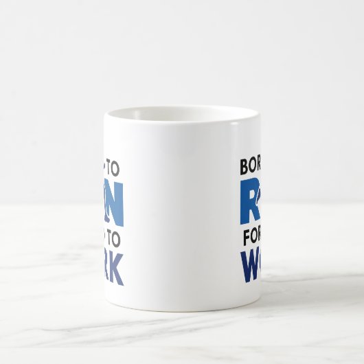 Geboren zu arbeiten kaffeetasse (Mittel)