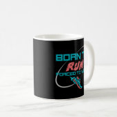 Geboren zu arbeiten kaffeetasse (VorderseiteRechts)