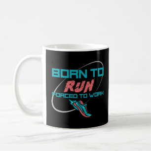 Geboren zu arbeiten kaffeetasse