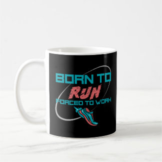 Geboren zu arbeiten kaffeetasse