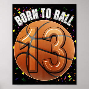 Geboren zu Basketball 13. Geburtstag Teen Girls Bo Poster