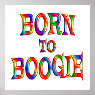 Geboren zu Boogie Poster