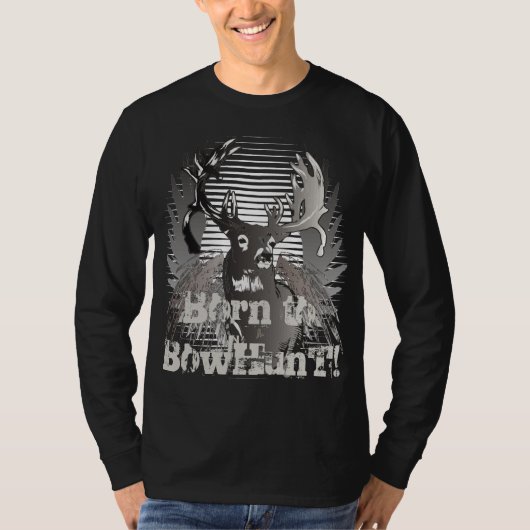 Geboren zu Bowhunt! T-Shirt (Vorderseite)