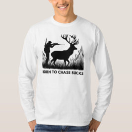 Geboren zu Chase Bucks | Hirschjagd T-Shirt