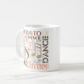 Geboren zu Dance Brown ID277 Kaffeetasse (Vorderseite Links)