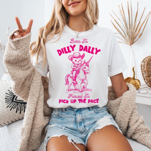 Geboren zu Dilly Dally Cowboy Cat Riding Unicorn T-Shirt