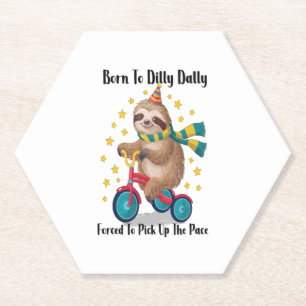 Geboren zu Dilly Dally Sloth Untersetzer