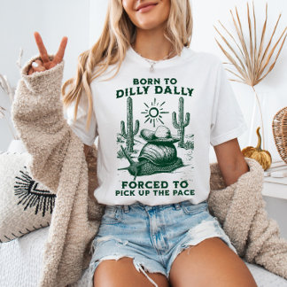 Geboren zu Dilly Dally Vintag Western WüstenSchnec T-Shirt