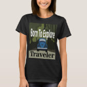 Geboren zu entdecken Road Trip T-Shirt (Vorderseite)