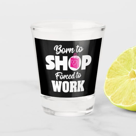 Geboren zu erwerben Zwangsarbeit Schnapsglas (Vorderseite)