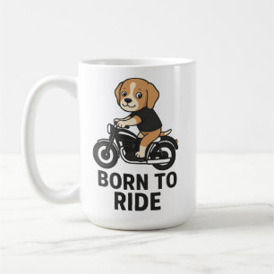 "Geboren zu fahren - Niedlicher Beagle auf Motorra Kaffeetasse