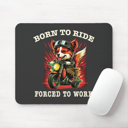 Geboren zu fahren Zwangsarbeit Mousepad (Mit Mouse)