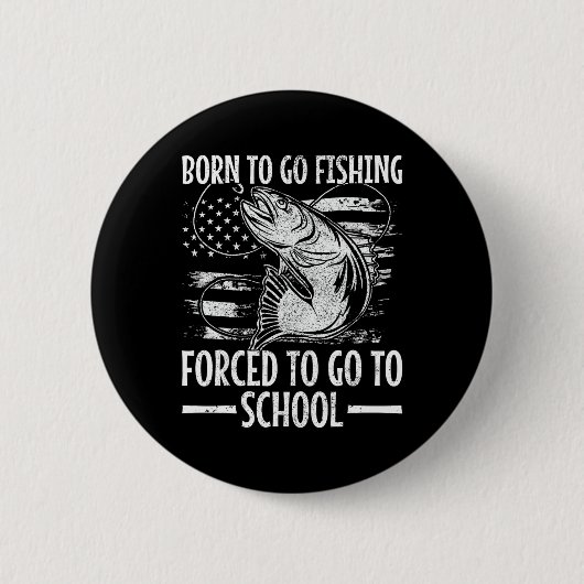 Geboren zu fischen B Fisch Fischer Boy Kind Funny Button (Vorderseite)