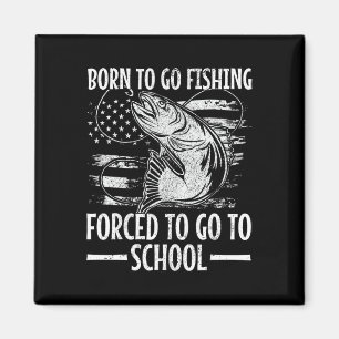 Geboren zu fischen B Fisch Fischer Boy Kind Funny Magnet