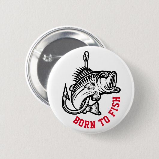 Geboren zu fischen button (Vorne & Hinten)