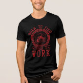 Geboren zu Fischen, die zur Arbeit gezwungen sind Tri-Blend Shirt (Vorderseite)