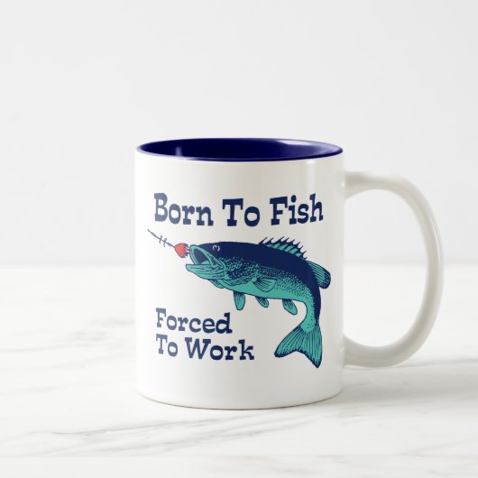 Geboren zu Fischen, die zur Arbeit gezwungen sind Zweifarbige Tasse (Rechts)