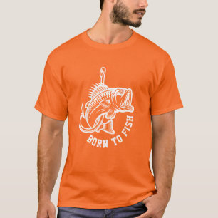 Geboren zu fischen T-Shirt