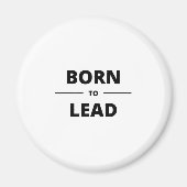 GEBOREN ZU FÜHREN MAGNET (Vorne)