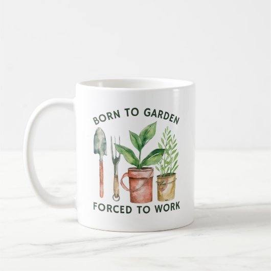 Geboren zu Garten gezwungen zu arbeiten | Funny Ga Kaffeetasse (Links)